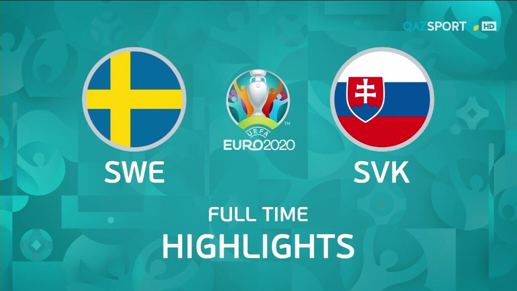 UEFA EURO 2020. Швеция - Словакия. Ойынға шолу